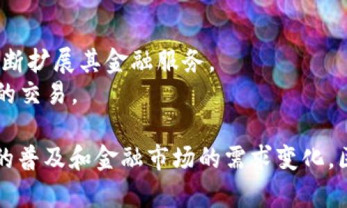 区块链金融是一种利用区块链技术进行金融服务的模式，通常并不是指具体的某一家公司，而是一类公司和项目的总称。这些公司利用区块链的去中心化、透明、安全等特性，来提供各种金融服务，比如数字货币的交易、资产管理、融资等。

一些知名的区块链金融公司包括：

1. **Ripple**：致力于全球实时支付的解决方案，使用区块链技术实现跨境支付的高效性。
2. **Binance**：全球最大的数字货币交易所之一，提供交易、存储和投资各类数字资产的服务。
3. **Coinbase**：一个用户友好的平台，允许用户购买、出售和存储加密货币。此外，Coinbase 还在不断扩展其金融服务。
4. **Chainalysis**：专注于区块链数据分析和合规服务，帮助企业和政府识别、跟踪和分析区块链上的交易。

这些公司在区块链金融领域中扮演了重要角色，它们推动了金融服务的创新和转型。随着区块链技术的普及和金融市场的需求变化，区块链金融公司正不断适应新的挑战和机遇。